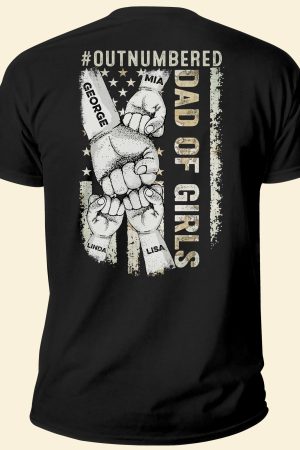 Dad Of Girls #Outnumbered - Personalized Back PrintedOne Size Shirt