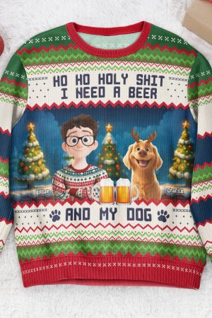 Ho Ho Holy I Need A Beer Bourbon Wine And My Dog New Ver - Personalized Ugly Sweater