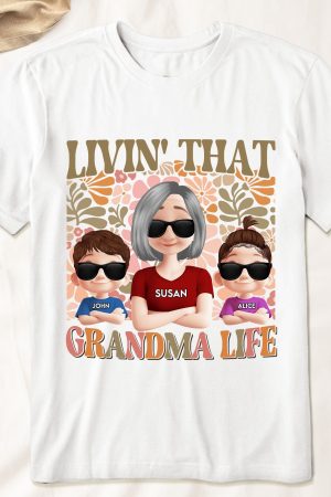 Livin' That Grandma Life - PersonalizedOne Size Shirt