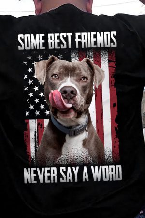 Some Best Friends Never Say A Word - Personalized Photo Back PrintedOne Size Shirt
